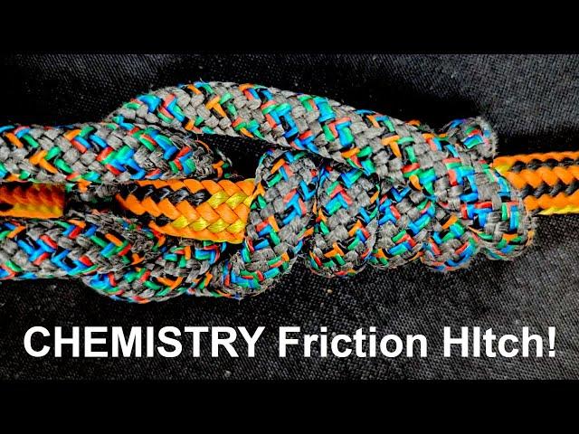 CHEMISTRY Friction Hitch for Arborists & Tree Climbers!