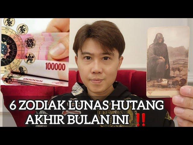 6 ZODIAK LUNAS HUTANG AKHIR BULAN INI ‼️ KEAJAIBAN DATANG.. DAPAT REJEKI DADAKAN !!