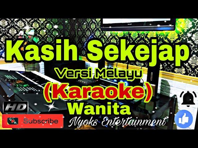 KASIH SEKEJAP (Karaoke) Melayu || Nada Wanita || B=DO