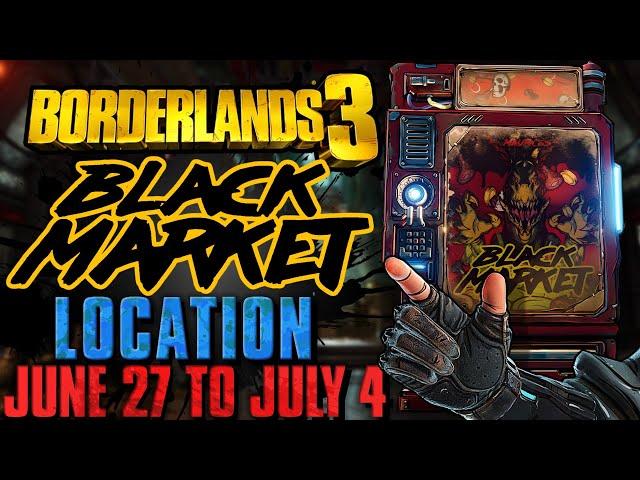 Black Market Vending Machine Location!! (June 27, 2024) + GOD ROLL SAVE! - Borderlands 3