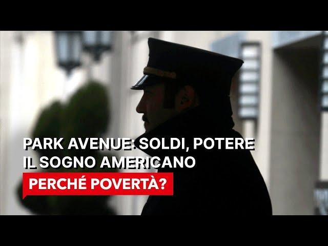 Park Avenue: Soldi, Potere il Sogno Americano | PERCHÉ POVERTÀ? | (Documentario)