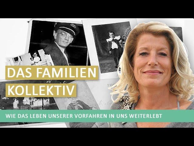 Das Familien Kollektiv - Wie das Leben unserer Vorfahren in uns weiterlebt