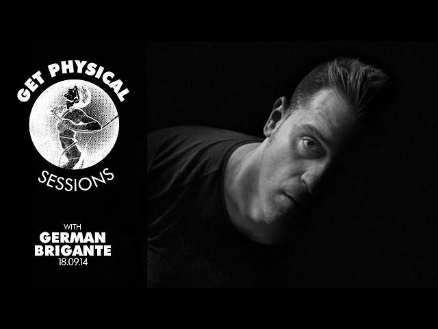 Get Physical Sessions Episode 42 with German Brigante