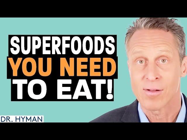 EAT THESE 5 Superfoods To Heal Your Body & LIVE LONGER! | Mark Hyman