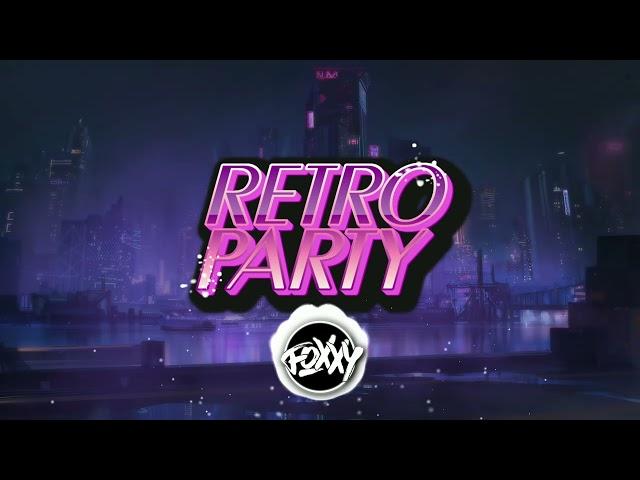 RETRO PARTY  RETRO MIX  2024  FOXXY_DJ MIX VOL.3 