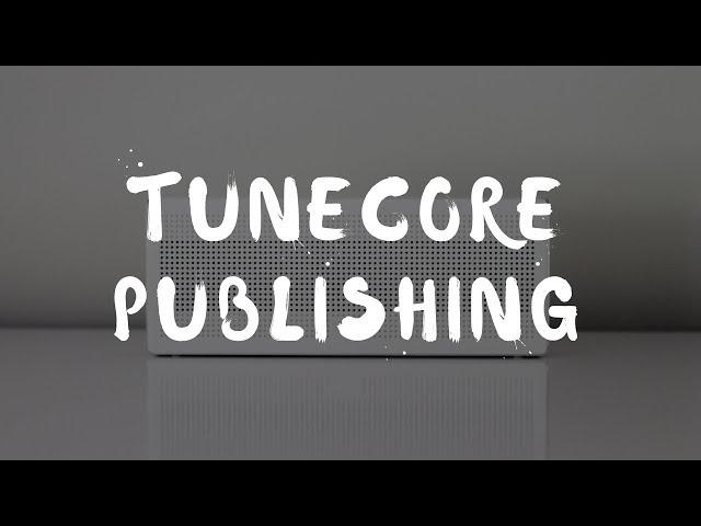 TuneCore Publishing Administration