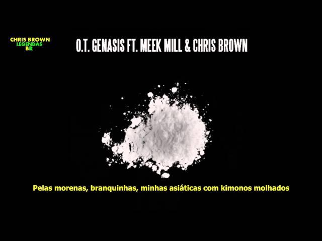 O.T. Genasis ft. Chris Brown & Meek Mill - CoCo (Legendado - Tradução)