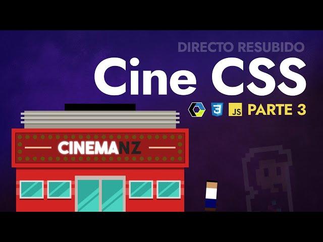 CINE CSS (Día 3): Creamos las entradas del cine interactivo