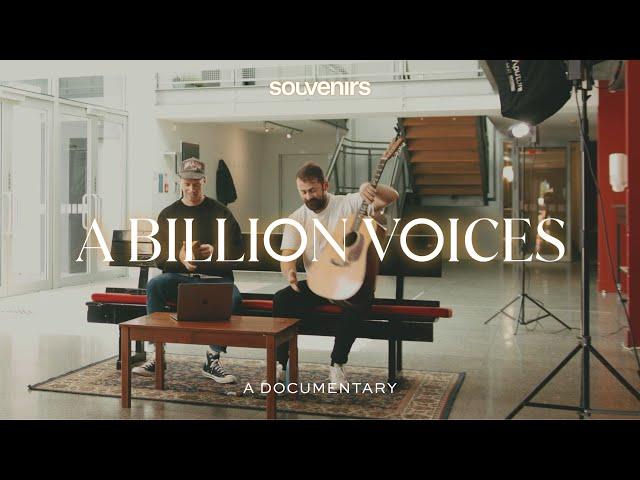 A Billion Voices | A Documentary | Souvenirs Worship