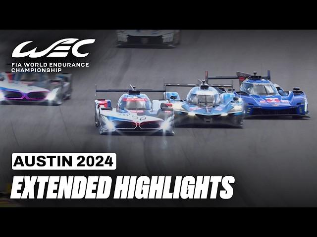 Extended Highlights I 2024 6 Hours of COTA I FIA WEC