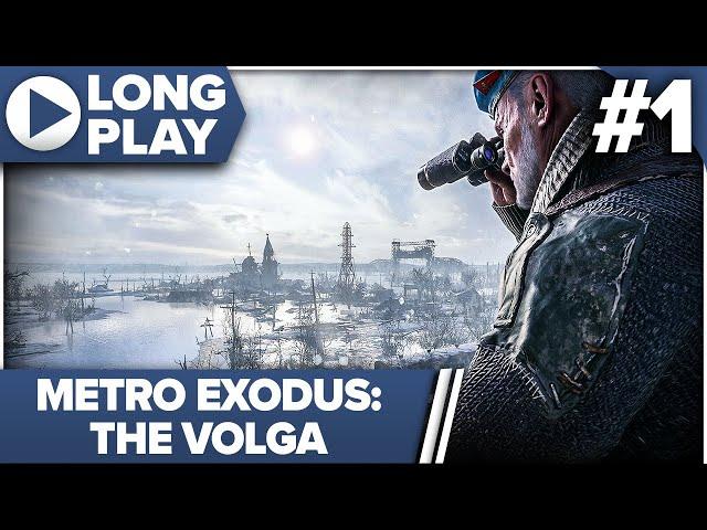 Metro Exodus Enhanced Edition 100% Longplay Walkthrough (Ranger Hardcore/Full Dive) 01 VOLGA