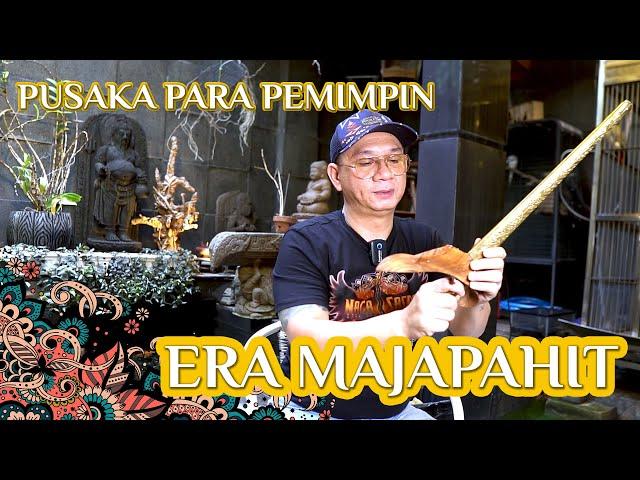 PUSAKA PARA PEMIMPIN ERA MAJAPAHIT