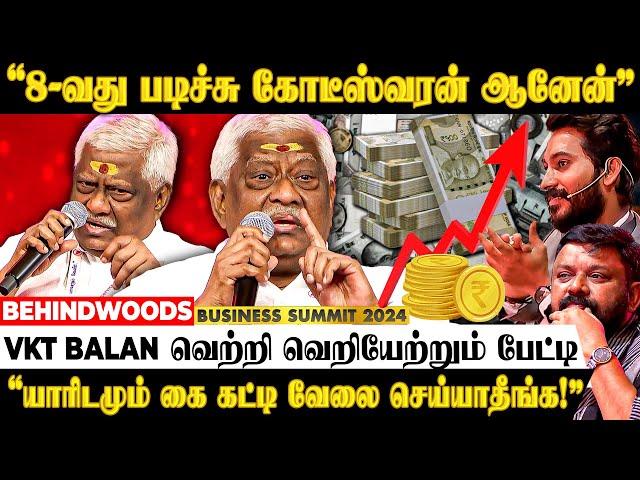 "8 வது படிச்ச எனக்கு PHD படிச்ச PA..!" வாழ்க்கையை புரட்டிப்போட்ட சம்பவம்! VKT BALAN Inspiring பேட்டி