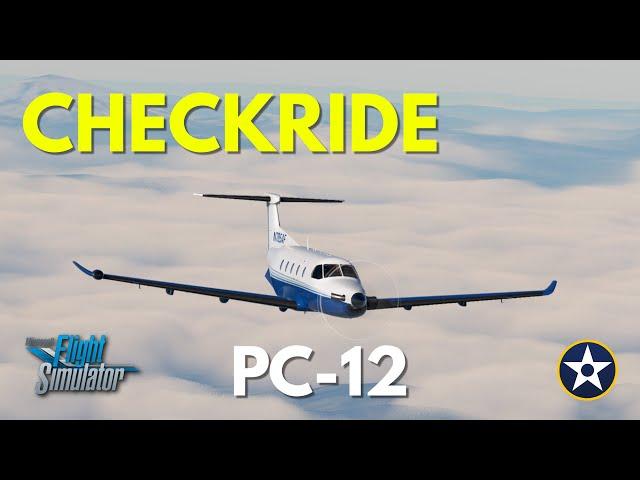 SimWorks Studios PC-12 Checkride - Full Flight Tutorial