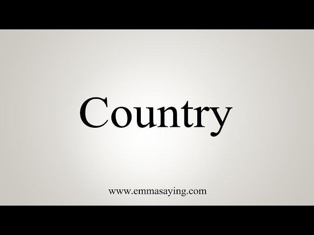 How To Say Country