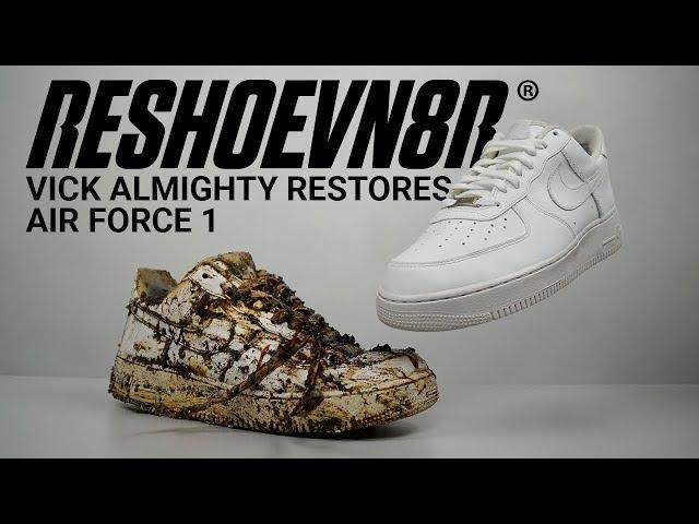 Vick Almighty Restores SUPER TRASHED White #Nike #AIRFORCE1 With #Reshoevn8r