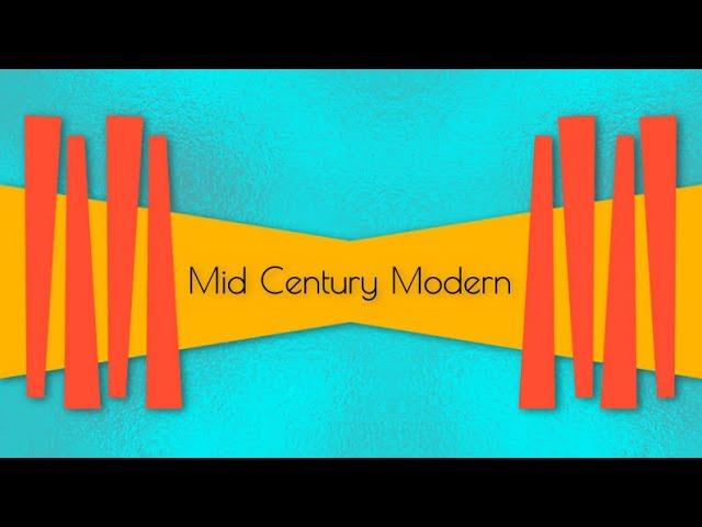 MID CENTURY MODERN - JOURNEY TO UNDERSTANDING 4K