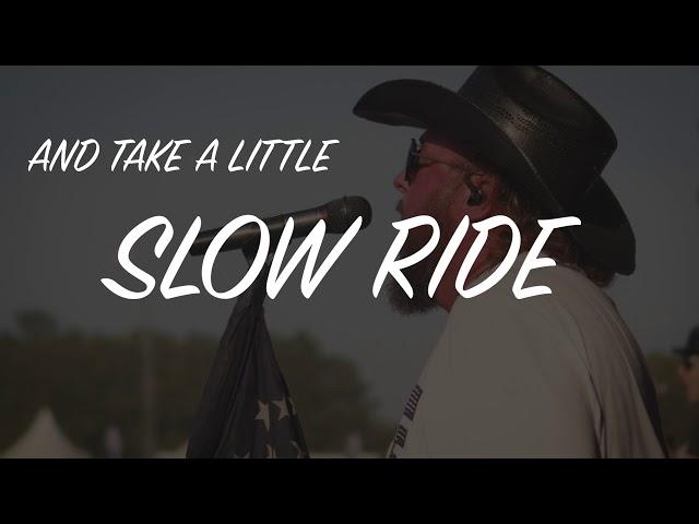 Colt Ford - Slow Ride (feat. Mitchell Tenpenny)[Official Lyric Video]