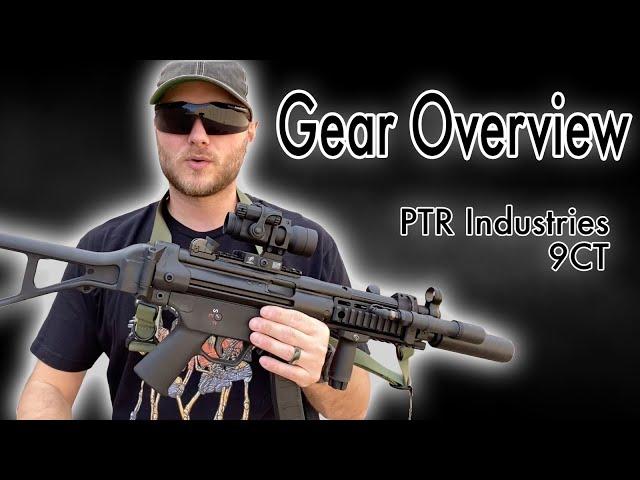 Gear Overview : PTR Industries 9CT | MP5 Clone