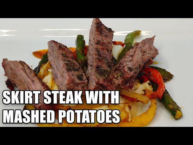 Skirt Steak and Mashed Potatoes | Discovered Flavor