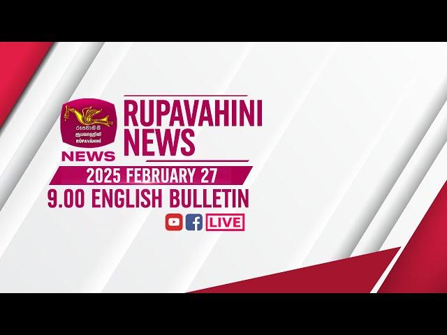 2025-02-27 | Rupavahini English News | 9.00PM