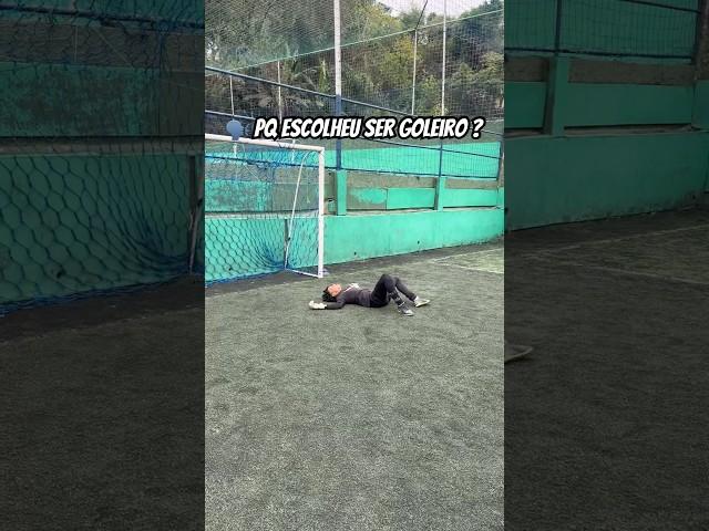 SÓ QUEM É GOLEIRO VAI SABER A SENSAÇÃO