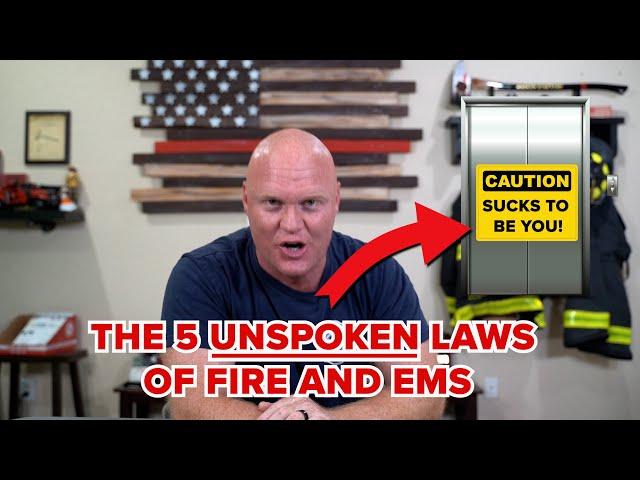 You are guaranteed to deal with all 5 of these unspoken laws of Fire and EMS!