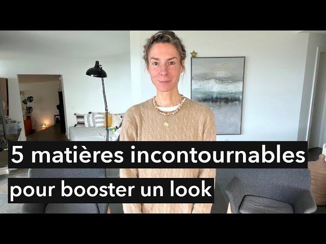 5 matières incontournables pour booster un look