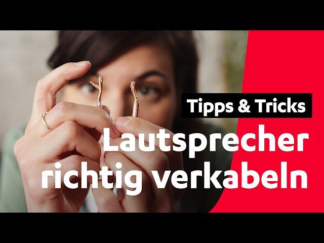 Lautsprecher anschließen: Kabel richtig verbinden | Teufel Tutorials