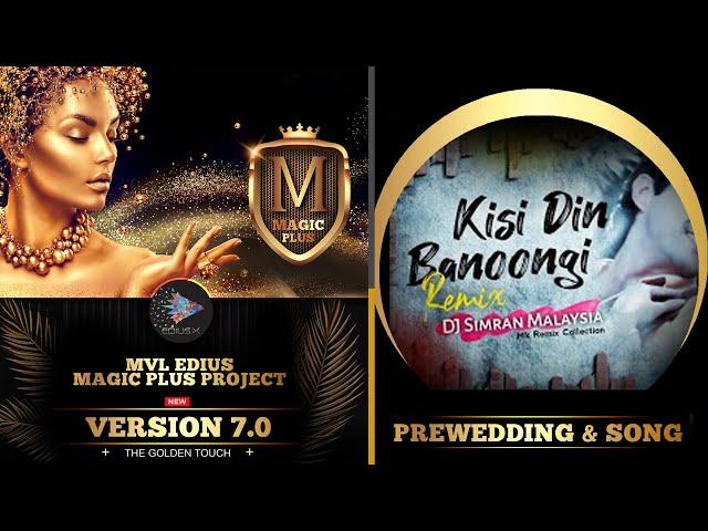 Edius Pre-Wedding Song II Kis Din Banungi II MVL  Edius Magic Plus V 7 Project