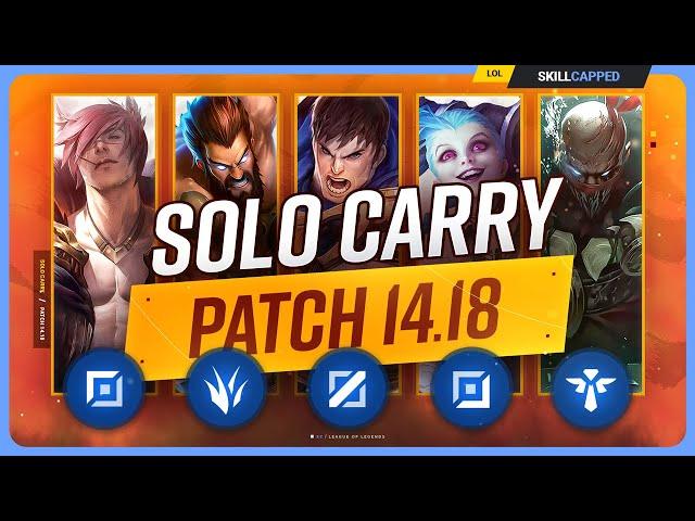 The NEW BEST SOLO CARRY CHAMPIONS on PATCH 14.18 - League of Legends