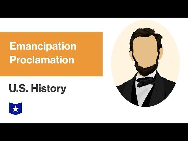 U.S. History | Emancipation Proclamation