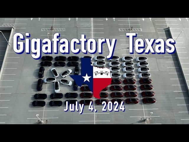 "The Fourth Of July"   Tesla Gigafactory Texas  7/4/2024  8:51AM