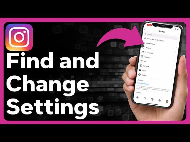 How To Find And Change Instagram Account Settings