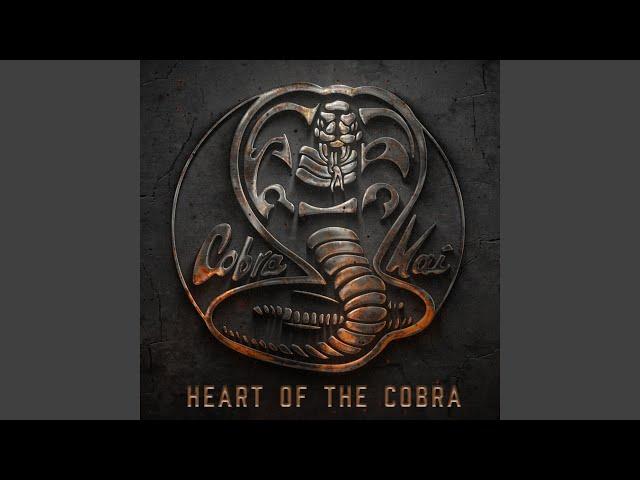 Heart of the Cobra (from the Cobra Kai: Season 6 Soundtrack)