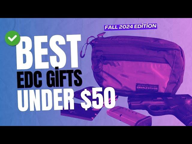 Everyday Carry Gifts Under $50 - #edcgear #everydaycarry #edc