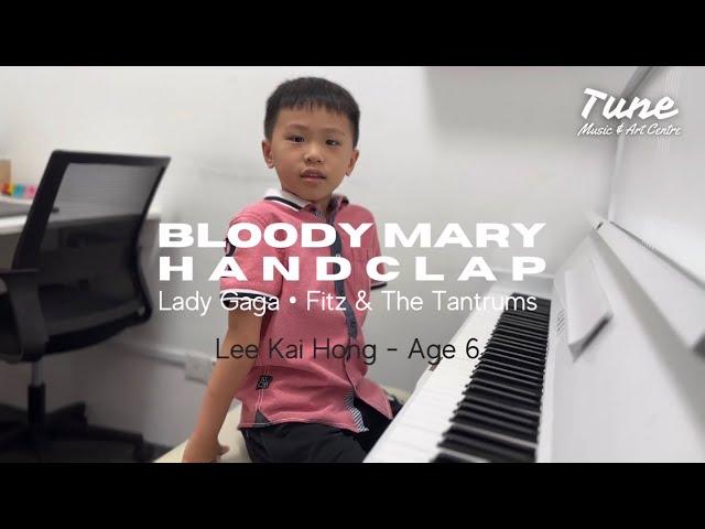 Bloody Mary/HandClap - Lady Gaga/Fitz & The Tantrums - Piano Cover | Lee Kai Hong - Age 6