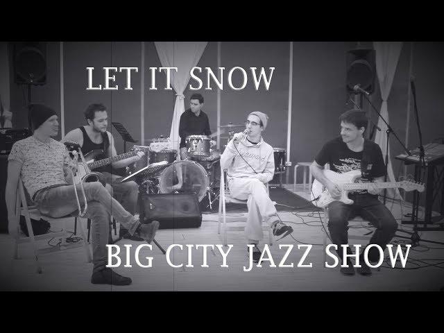 Let it snow Big City Jazz Show cover