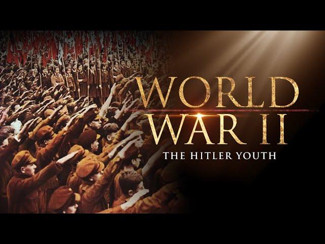 World War II: The Hitler Youth | Full Movie (Feature Documentary)