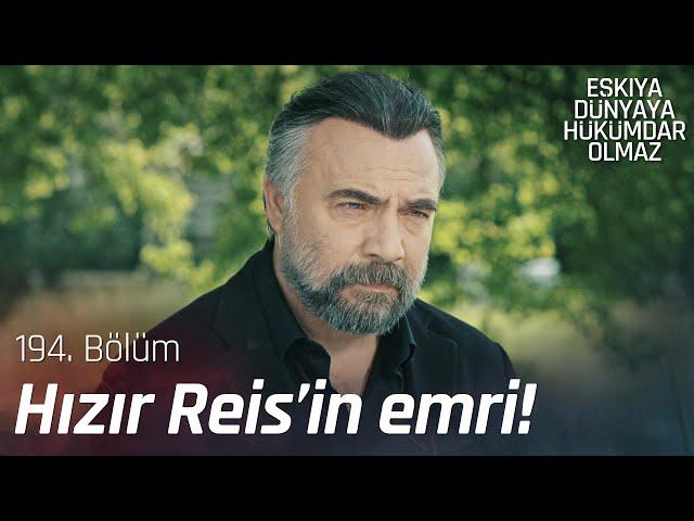 Hızır Reis'in İshak'a emri! - Eşkıya Dünyaya Hükümdar Olmaz 194. Bölüm