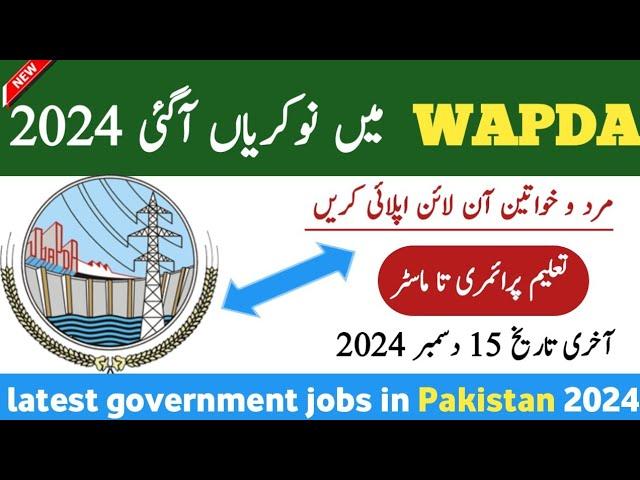 Latest WAPDA Govt Jobs 2024 – Latest Government Jobs in Pakistan – Jobs in Pakistan today 2024