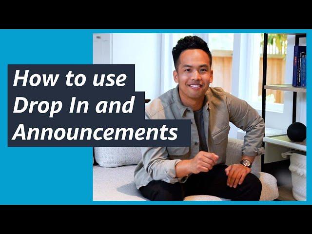 How to use Drop In and Announcements | ALEXA FEATURE TO TRY