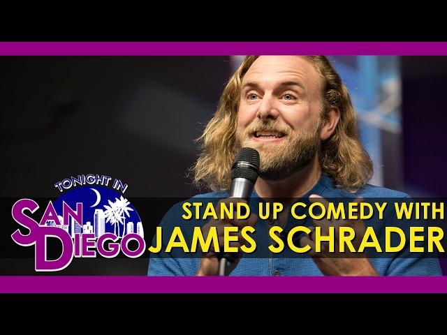 Tonight in San Diego - Stand Up Comedy with James Schrader