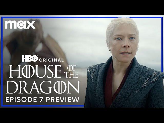 House of the Dragon Season 2 | Episode 7 Preview | Max