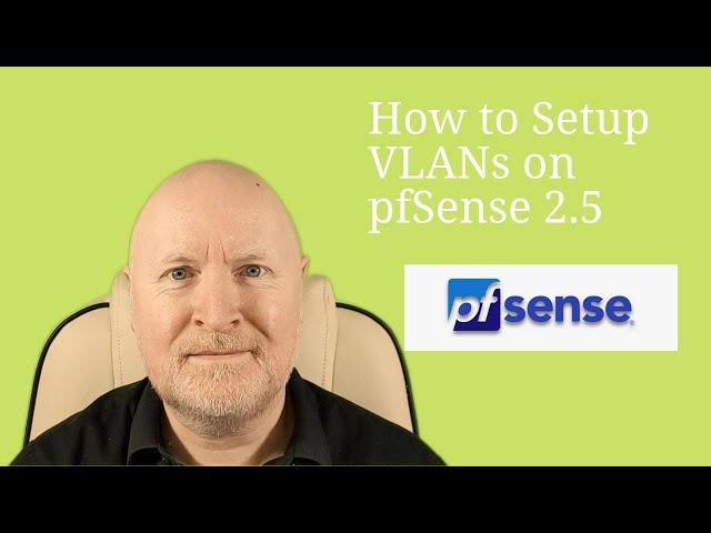 How to Setup VLANs on pfSense 2.5