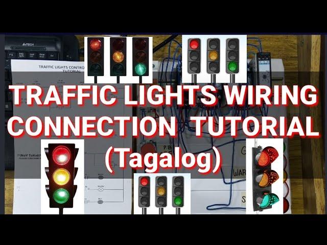 TRAFFIC LIGHTS WIRING CONNECTION CONTROL CIRCUIT TUTORIAL (tagalog) (#19) pinoy teknisyan