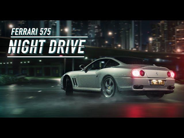 Ferrari 575 - NIGHT DRIVE