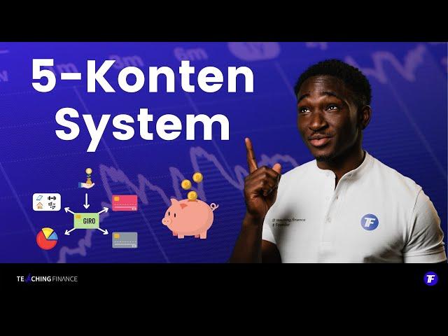 5 Konten System: AUTOMATISCH Vermögen aufbauen | Teaching Finance 2022