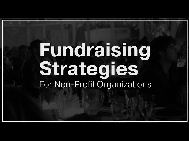 Fundraising Strategies for Non-Profits