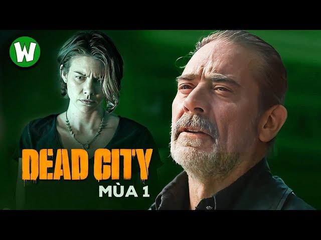 TOÀN BỘ DIỄN BIẾN THE WALKING DEAD: DEAD CITY | MÙA 1